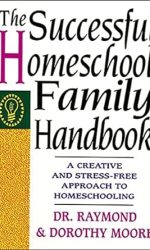 SUCCESSFUL HOMESCHOOL FAMILY HANDBOOK