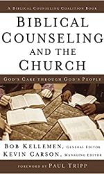 BIBLICAL COUNSELING AND THE CHURCH