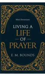 LIVING A LIFE OF PRAYER BBX