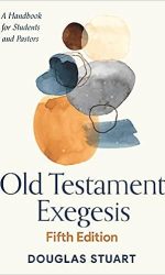 OLD TESTAMENT EXEGESIS 5TH EDITION