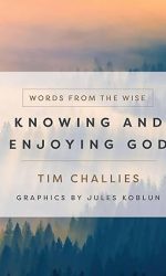 KNOWING & ENJOYING GOD