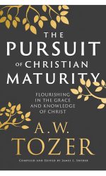 PURSUIT OF CHRISTIAN MATURITY