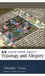 40 QUESTIONS ABOUT TYPLOGY AND ALLEGORY
