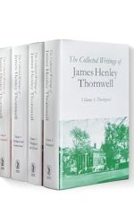 COLLECTED WRITINGS OF THORNWELL 4 VOL SE