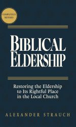 BIBLICAL ELDERSHIP REVISED