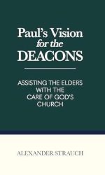 PAUL'S VISION FOR THE DEACONS HC