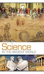 SCIENCE IN THE ANCIENT WORLD - STH HC