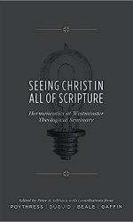 SEEING CHRIST IN ALL OF SCRIPTURE