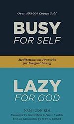 BUSY FOR SELF, LAZY FOR GOD