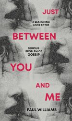 JUST BETWEEN YOU AND ME