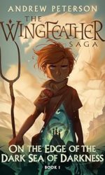 EDGE OF THE DARK SEA - WINGFEATHER BK 1