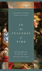 IN THE FULLNESS OF TIME