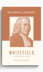 WHITEFIELD ON THE CHRISTIAN LIFE
