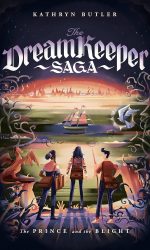 PRINCE & THE BLIGHT- DREAM KEEPER SAGA 2