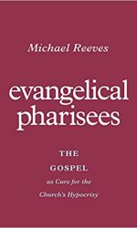 EVANGELICAL PHARISEES
