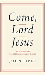 COME, LORD JESUS