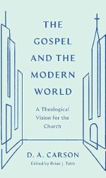 GOSPEL AND THE MODERN WORLD