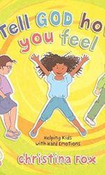 TELL GOD HOW YOU FEEL