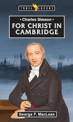 CHARLES SIMEON, FOR CHRIST/CAMBRIDGE- TB