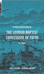 NEW EXPOSITION OF THE LONDON BAPTIST CON