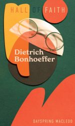 DIETRICH BONHOEFFER - HALL OF FAITH
