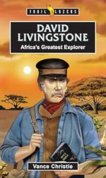 DAVID LIVINGSTONE: AFRICA'S GREATEST TB