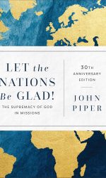 LET THE NATIONS BE GLAD: 3RD ED