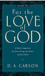 FOR THE LOVE OF GOD VOLUME 1