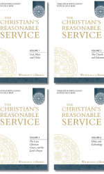 CHRISTIAN'S REASONABLE SERVICE 4 VOLUME