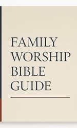 FAMILY WORSHIP BIBLE GUIDE H/C