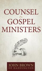COUNSEL TO GOSPEL MINISTERS