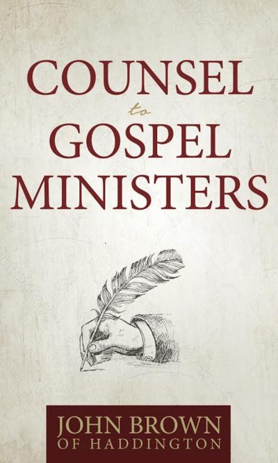 COUNSEL TO GOSPEL MINISTERS