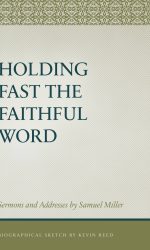 HOLDING FAST THE FAITHFUL WORD