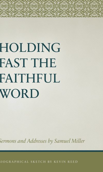 HOLDING FAST THE FAITHFUL WORD