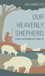 OUR HEAVENLY SHEPHERD