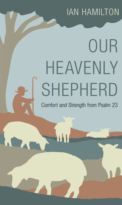 OUR HEAVENLY SHEPHERD