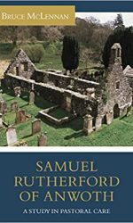 SAMUEL RUTHERFORD OF ANWOTH