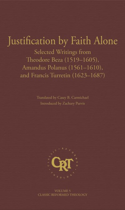 JUSTIFICATION BY FAITH ALONE: SELECTED W