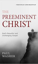 PREEMINENT CHRIST, THE