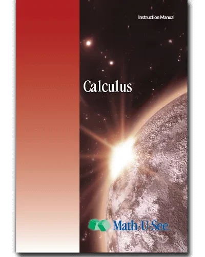 MATH-U-SEE CALCULUS INSTRUCTION MANUAL