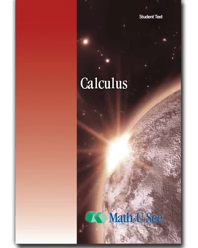 MATH-U-SEE CALCULUS STUDENT TEXT