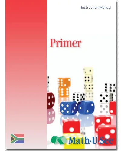 MATH-U-SEE PRIMER INSTRUCTION MANUAL