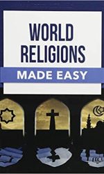 WORLD RELIGIONS MADE EASY