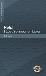 HELP! I LOST SOMEONE I LOVE - LFT