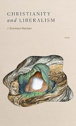 CHRISTIANITY AND LIBERALISM