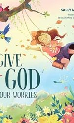 GIVE GOD YOUR WORRIES