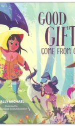 GOOD GIFTS COME FROM GOD