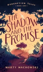 SHADOW & THE PROMISE - REDEMPTION BK 1