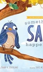 SOMETHING SAD HAPPENED