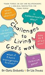 CHALLENGES TO LIVING GOD'S WAY